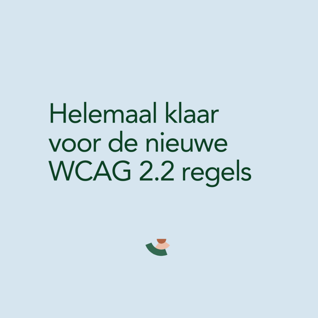 Goed nieuws: Onnest is al helemaal klaar voor de nieuwe WCAG 2.2 regels cover
